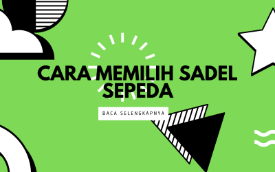 5 Cara Memilih Sadel Sepeda – Anti Jompo