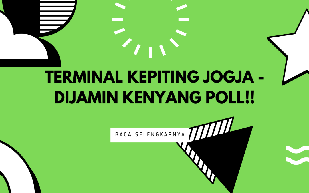 Terminal Kepiting Jogja – Dijamin Kenyang Poll!!