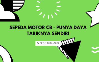 Sepeda Motor CB – Punya Daya Tariknya Sendiri