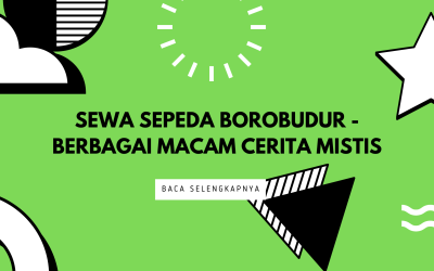 Sewa Sepeda Borobudur – Berbagai Macam Cerita Mistis