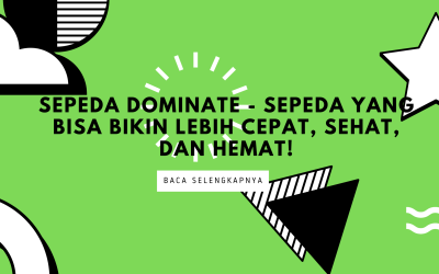 Sepeda Dominate – Revolusi Kendaraan Ramah Lingkungan yang Mendominasi Dunia