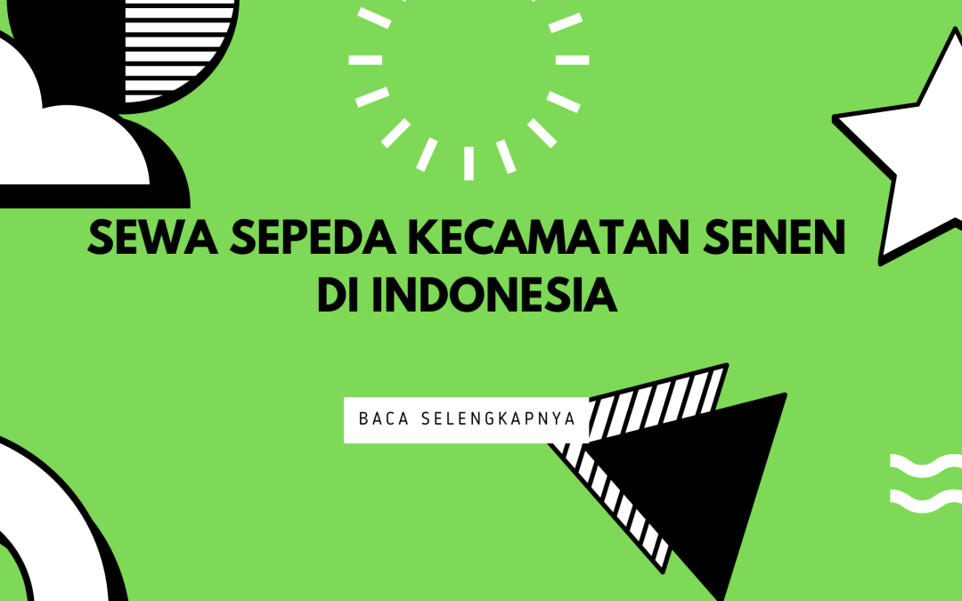 Sewa sepeda kecamatan Senen di Indonesia