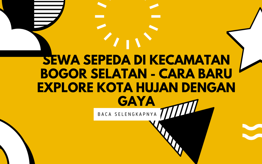 sewa sepeda kecamatan bogor selatan