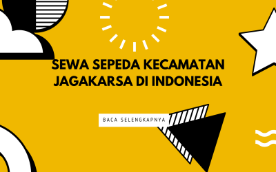 Sewa Sepeda Kecamatan Jagakarsa di Indonesia – Cara Seru Menyusuri Jaksel Tanpa Drama