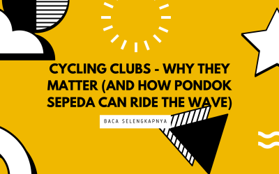 Cycling Clubs – Why They Matter (and How Pondok Sepeda Can Ride the Wave)